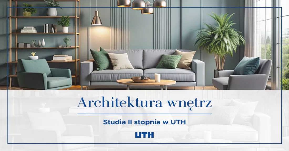 Architektura wnętrz studia II stopnia w UTH