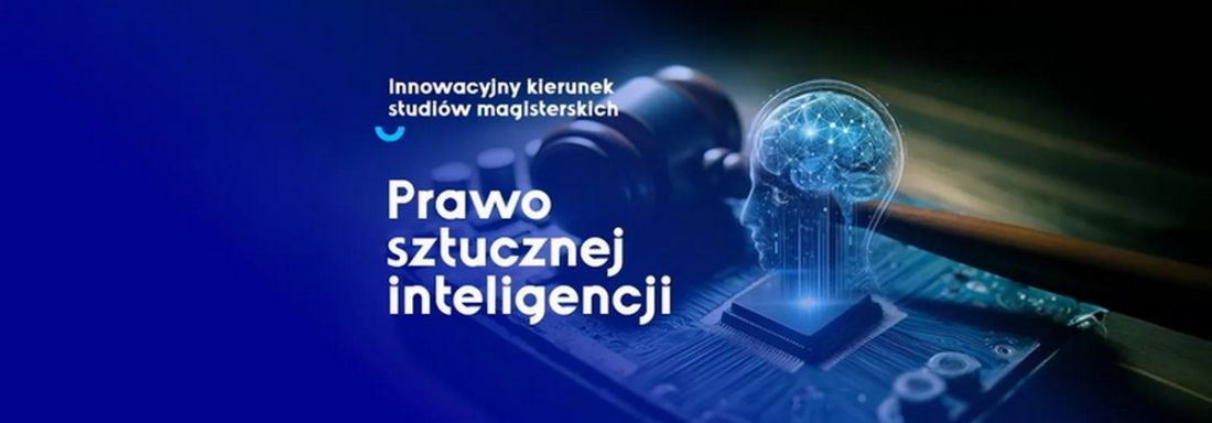 Prawo sztucznej inteligencji – innowacyjny kierunek studiów magisterskich w Akademii Leona Koźmińskiego